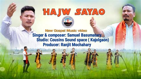 Hajw Sayao Bodo Gospel Music Video Y C Ibca Youtube