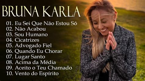 Bruna Karla As melhores músicas gospel que energizam todos os dias