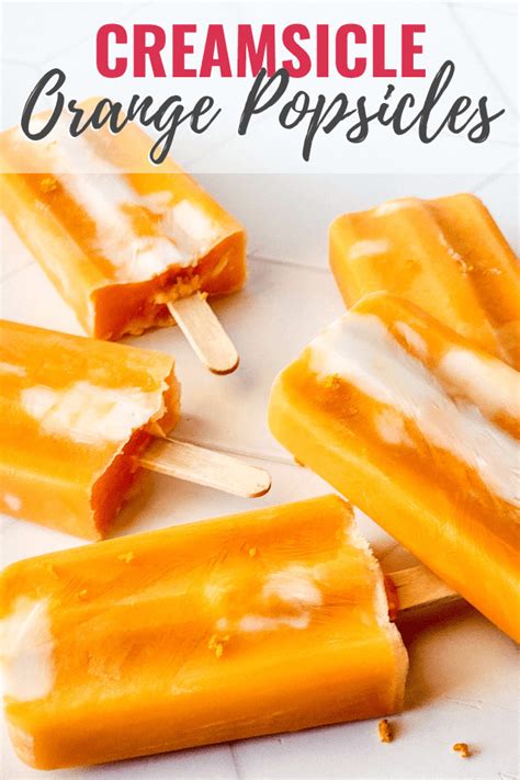 Creamsicle Orange Popsicles - It Is a Keeper