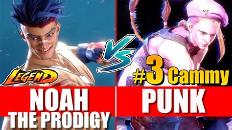 SF6 Noah The Prodigy Luke Vs Punk Cammy Street Fighter 6