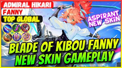 Blade Of Kibou Fanny New Aspirant Skin Gameplay Top Global Fanny