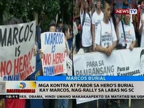 Mga Kontra At Pabor Sa Hero S Burial Kay Marcos Nag Rally Sa Labas Ng