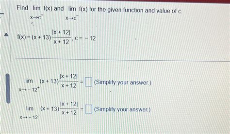 Solved Find Lim F X And Lim F X For The Given