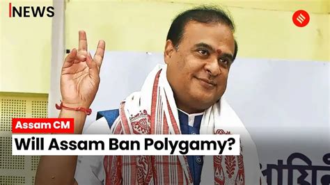 Polygamy In Assam Cm Himanta Initiates Steps To Ban Polygamy Bill