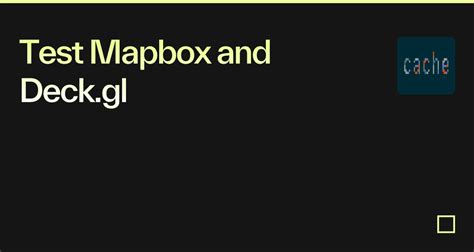 Test Mapbox And Deck Gl Codesandbox