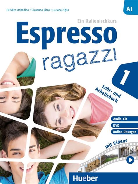 Espresso Ragazzi 1 Ein Italienischkurs Lehr Und Arbeitsbuch Mit DVD