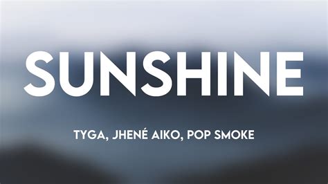 Sunshine Tyga Jhené Aiko Pop Smoke Lyrics 🏜 Youtube