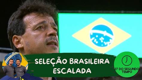 DINIZ VAI SURPREENDER A NOVA ESCALAÇÃO DA SELEÇÃO BRASILEIRA YouTube