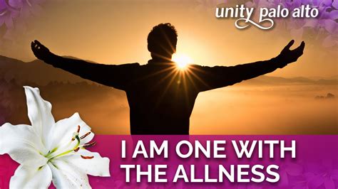 I Am One With The Allness Days Of Letting Go Lent Unity