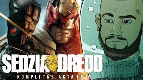 S Dzia Dredd Kompletne Akta Recenzja Komiks Youtube