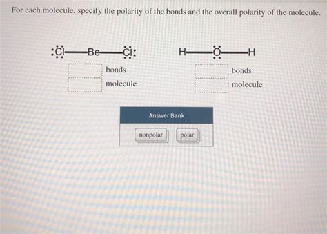 Solved For Each Molecule Specify The Polarity Of The Bonds Chegg