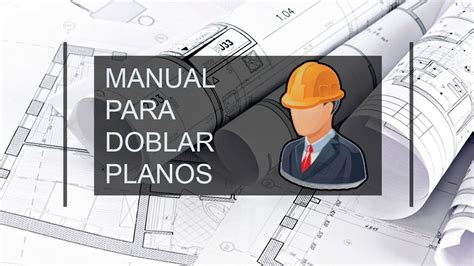 Manual Para Doblar Planos Youtube