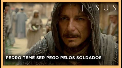 Pedro Teme Ser Pego Pelos Soldados Romanos Novela Jesus Youtube