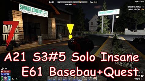 7DTD A21 S3 5 E61 Basebau Quest Solo Insane Vanilla Mit Modlets