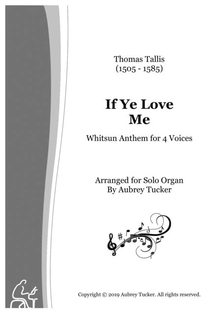 Organ If Ye Love Me Whitsun Anthem For 4 Voices Thomas Tallis Arr