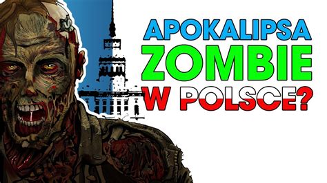 Apokalipsa Zombie W Polsce Funfacts 31 Wideo W Cda Pl