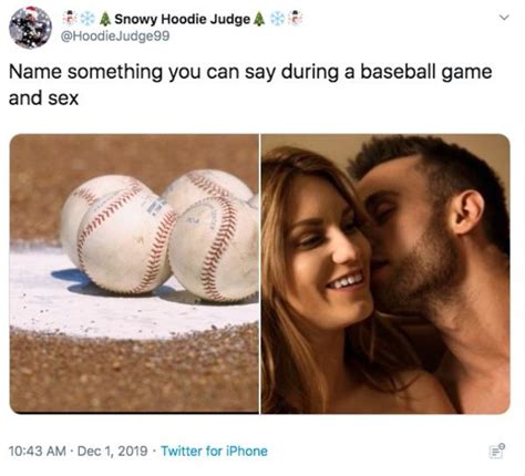 Baseball Name Something You Can Say During Dinner And During Sex