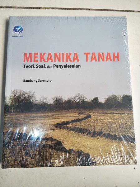 Jual Original Mekanika Tanah Teori Soal Dan Penyelesaian Bambang