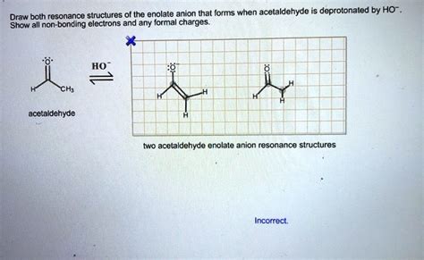 Solved Draw Both Resonance Structures Of The Enolate Anion That Forms