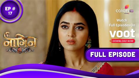 Naagin 6 नागिन 6 Episode 17 09 April 2022 Youtube