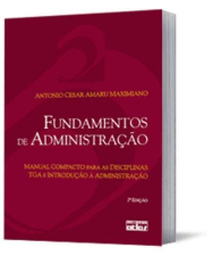 Fundamentos De Administra O Manual Compacto Para As Disciplinas Tga E