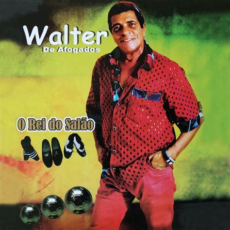 Walter De Afogados Lbumes De La Discograf A En Letras