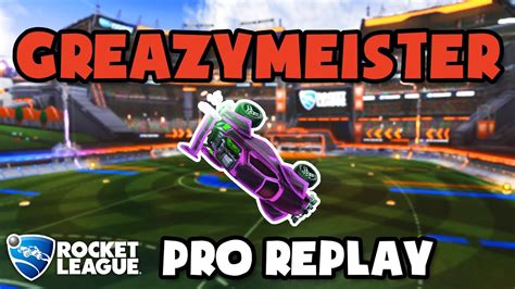 Greazymeister Pro Ranked V Pov Rocket League Replays Youtube