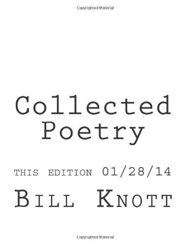 Collected Poetry Knott Bill 9781492911944 Books