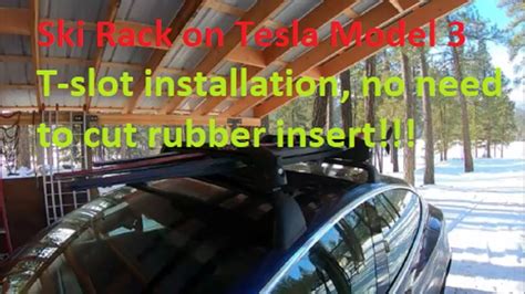 How To Install Ski Carrier On Tesla Model 3 Roof Rack System YouTube