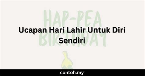 Contoh Ucapan Hari Lahir Untuk Diri Sendiri