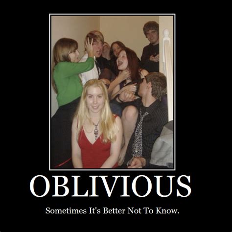 Oblivious Demotivational By Colourcubify On Deviantart