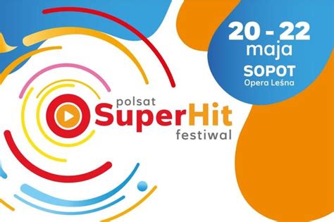 Polsat SuperHit Festival 21 05 2022 Radiowy Przebój Roku Kto wystąpi