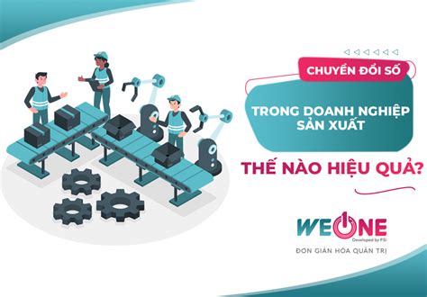 Chuyển đổi Số Trong Doanh Nghiệp Sản Xuất Kinh Doanh