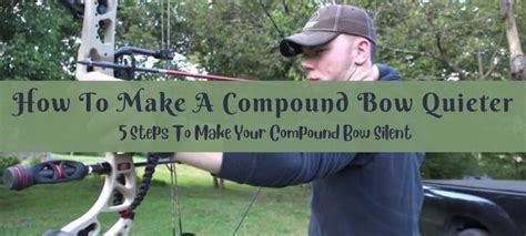 Guide To Making Your Compound Bow Quieter