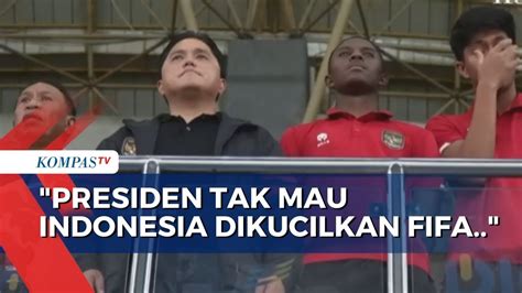 Hindari Sanksi Berat Timnas Indonesia Jokowi Utus Erick Thohir Kembali