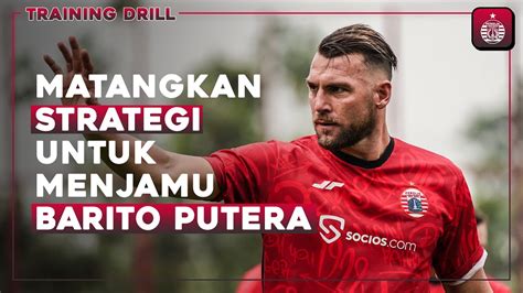 Skuad Persija Matangkan Strategi Untuk Menjamu Barito Putera Training