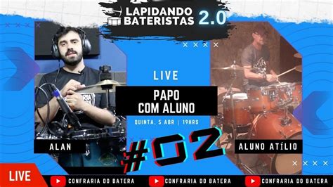 Papo Aluno Atílio Lapidando bateristas 2 0 Live YouTube