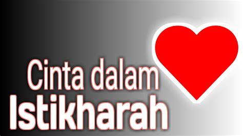 Cinta Dalam Istikharah Youtube