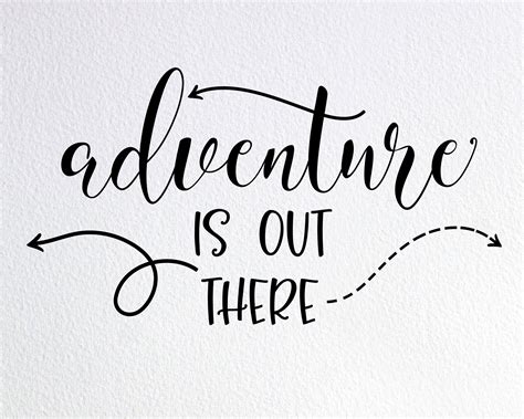 Adventure Is Out There Quote Up