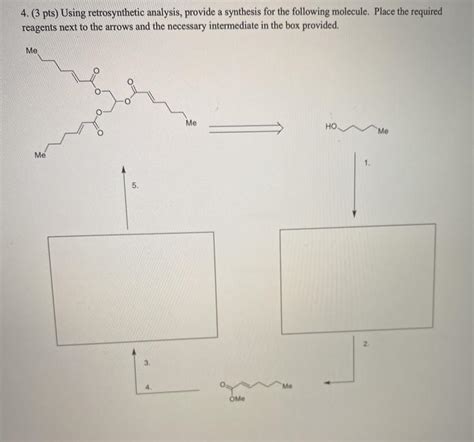 Solved Pts Using Retrosynthetic Analysis Provide A Chegg