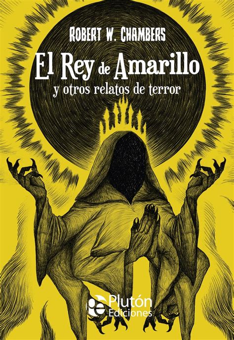 El Rey De Amarillo Y Otros Relatos De Terror Clasicos Ilustrados