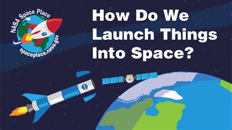 How Do We Launch Things Into Space Youtube