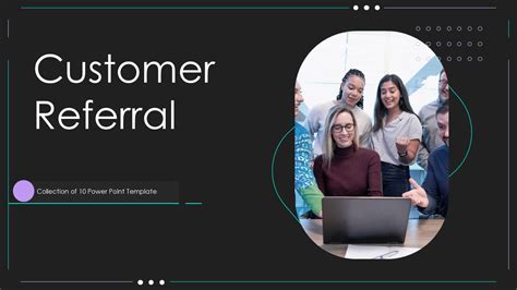 Top 10 Customer Referral Templates With Samples And Examples