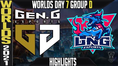 GEN Vs LNG Highlights Worlds 2021 Day 7 Group D Gen G Vs LNG