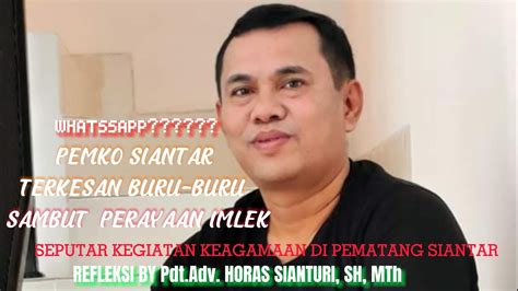 REFLEKSI SEPUTAR KEGIATAN KEAGAMAAN DI PEMATANG SIANTAR OLEH Pdt Adv