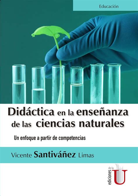 Didáctica En La Enseñanza De Las Ciencias Naturales Ediciones De La U Librería Compra Ahora