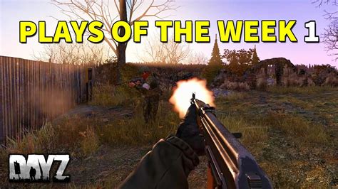 Dayz Standalone Plays Of The Week Part Twitch Stream Highlights