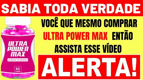 Ultra Power Max Funciona Mesmo Ultra Power Max Onde Comprar Ultra