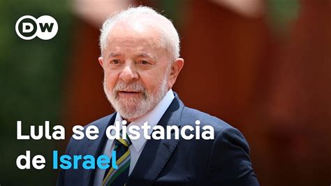 Lula Retira Embajador Brasile O De Israel Youtube