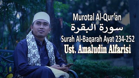 Murotal Al Qur An Surah Al Baqarah Ayat Ustad Amaludin